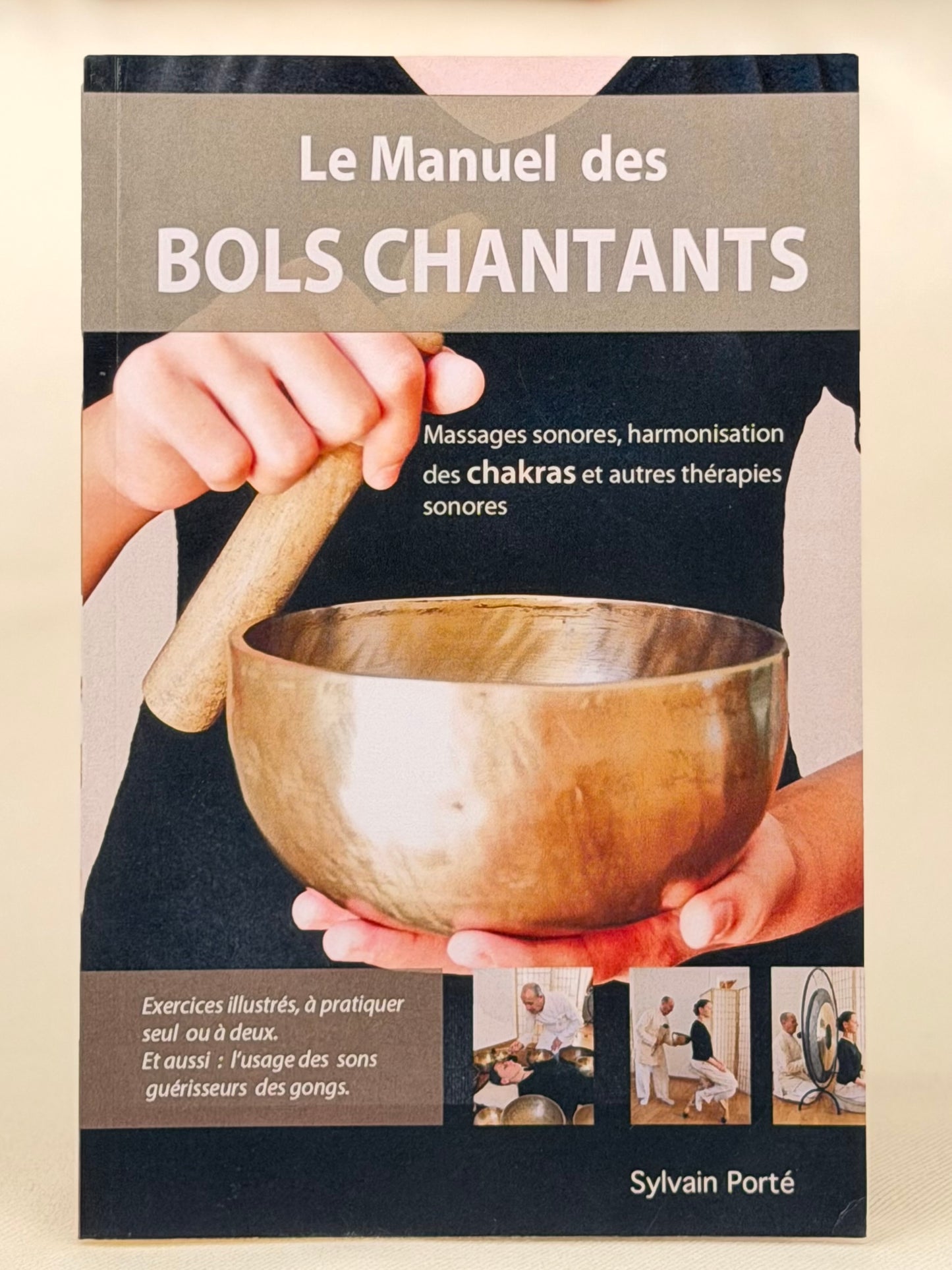Le manuel des bols chantants