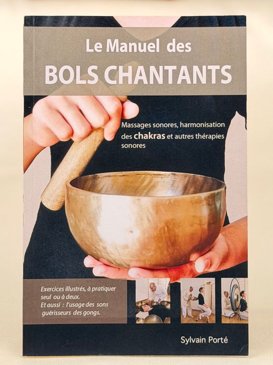 Le manuel des bols chantants