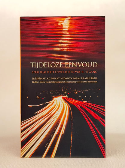 Tijdeloze Eenvoud — Spiritualiteit en verloren vooruitgang