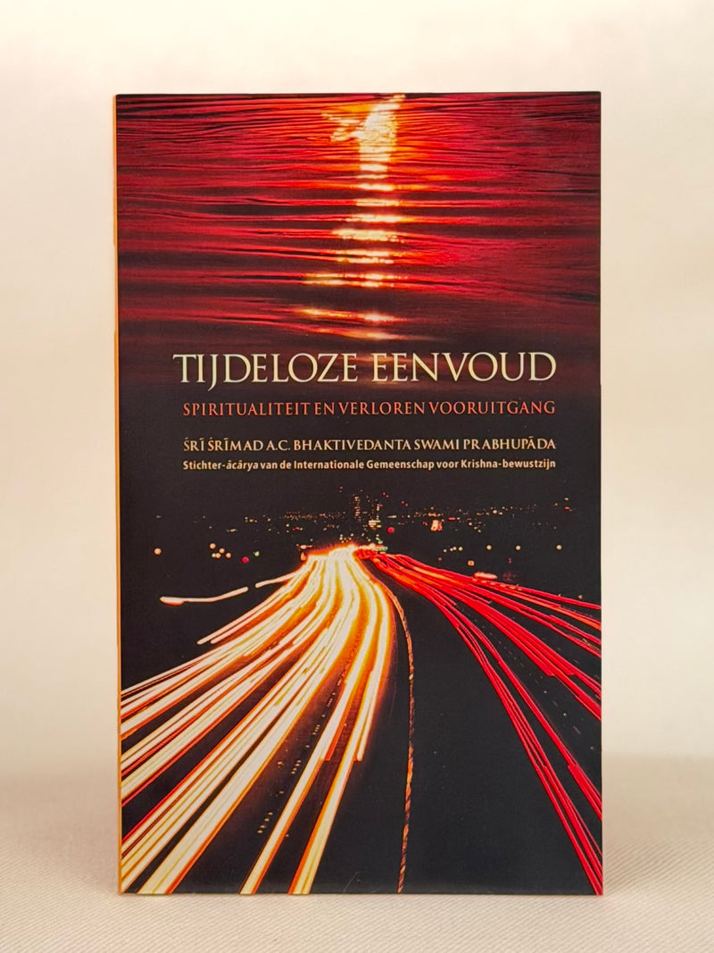 Tijdeloze Eenvoud — Spiritualiteit en verloren vooruitgang