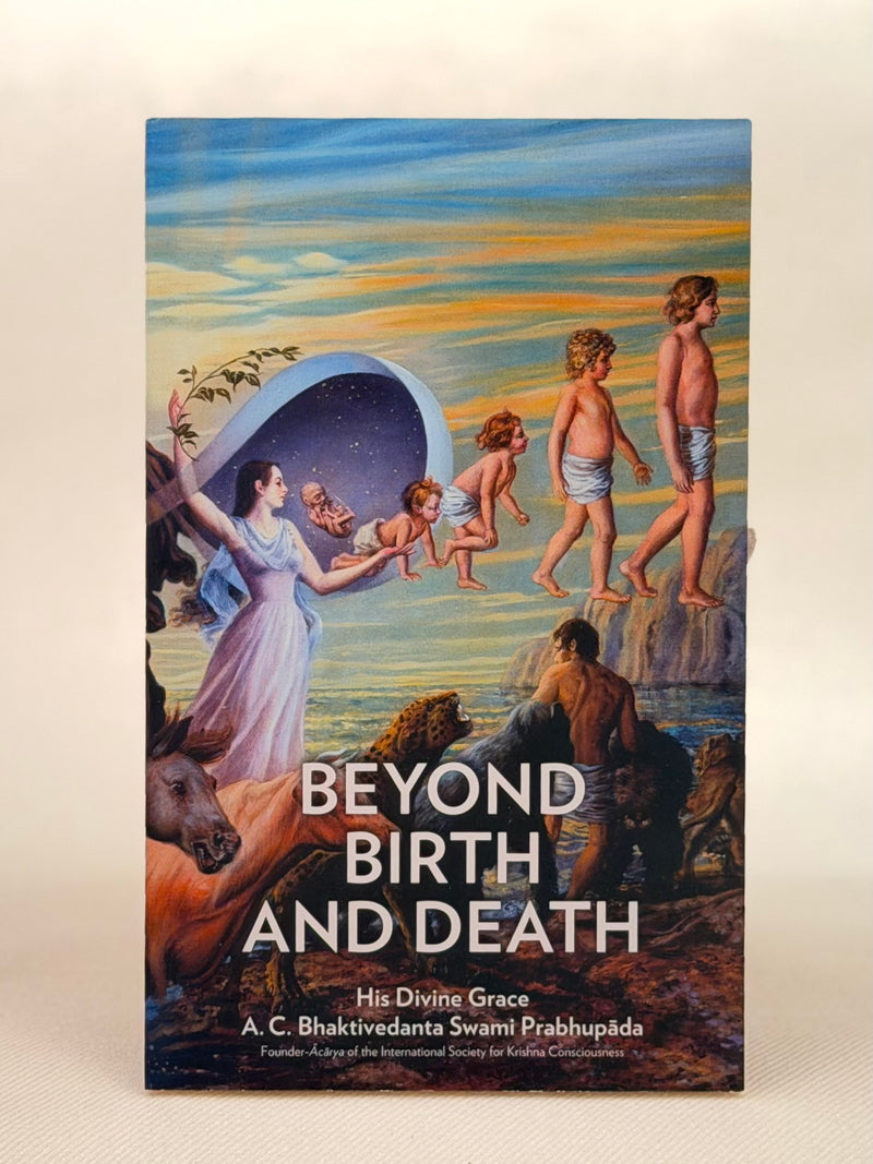 Beyond Birth and Death